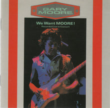 Gary Moore: We Want Moore! (Recorded Live In Concert) CD