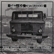 Gaz-66 Intrusion: Power Without Violence / Death Tomorrow 7"