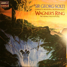 Georg Solti: Sir Georg Solti Conducts Orchestral Highlights From Wagner's Ring 12"