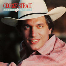 George Strait: Right Or Wrong 12"