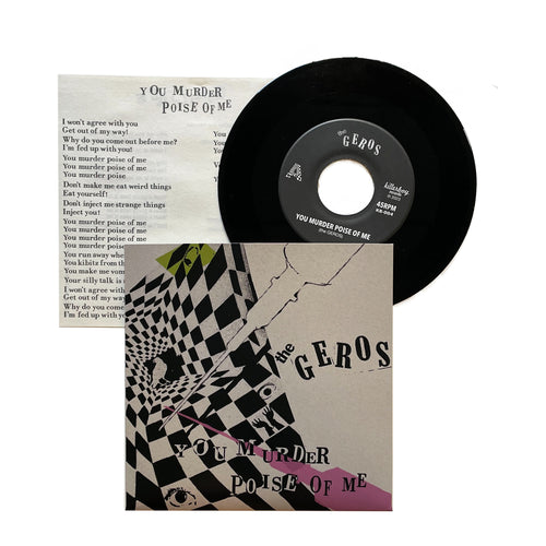The Geros: You Murder / Poise of Me 7