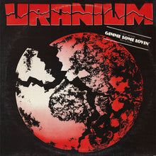 Uranium: Gimme Some Lovin' 12"