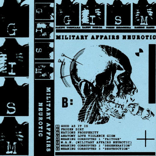 G.I.S.M.: Military Affairs Neurotic cassette