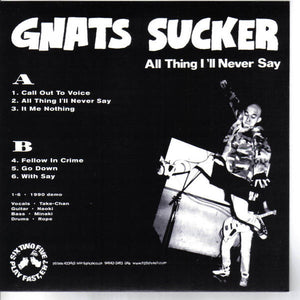 Gnats Sucker: All Thing I'll Never Say 7"