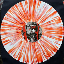 Go Ahead And Die: S/T 12"