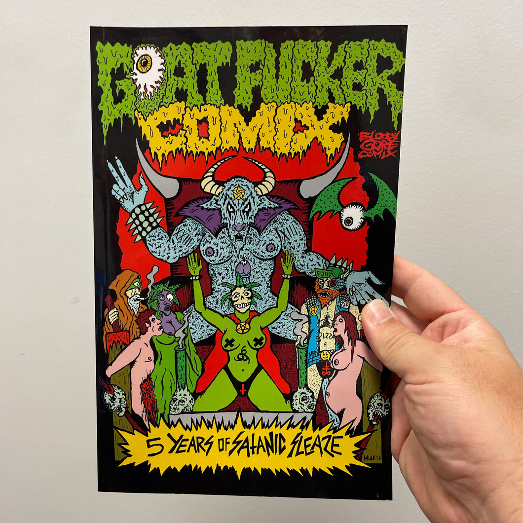 Goat Fucker Comix: 5 Years of Satanic Sleaze paperback