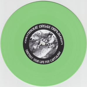 G.O.D.: Destroy Your Life For Capitalism 7"