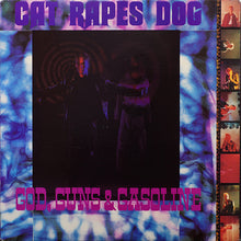 Cat Rapes Dog: God, Guns & Gasoline 12"