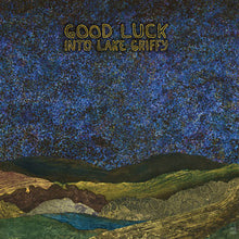 Good Luck: Into Lake Griffy 12"