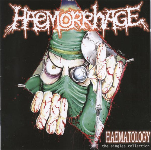Haemorrhage: Haematology: The Singles Collection CD