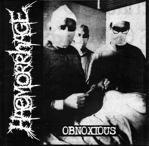 Haemorrhage: Obnoxious 10