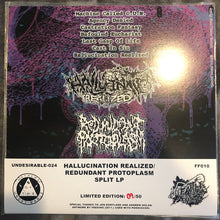 Hallucination Realized / Redundant Protoplasm: Split 12"