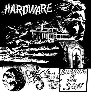 Hardware: Burning In The Sun 12"