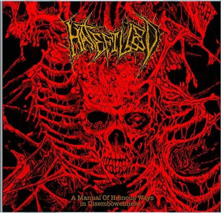 Hatefilled: A Manual Of Heinous Ways In Disembowelment CD