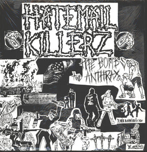 Hatemail Killerz: Pipe Bombs And Anthrax 12"