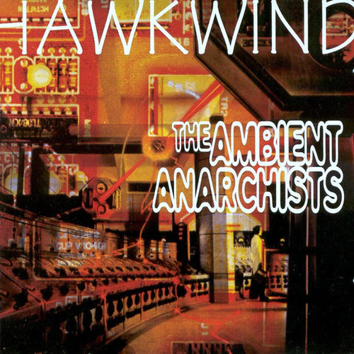 Hawkwind: The Ambient Anarchists 2xCD