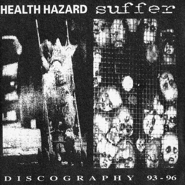 Health Hazard / Suffer: Discography 93-96 CD