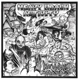 Heavy Roach Activity: Violent Times 7"