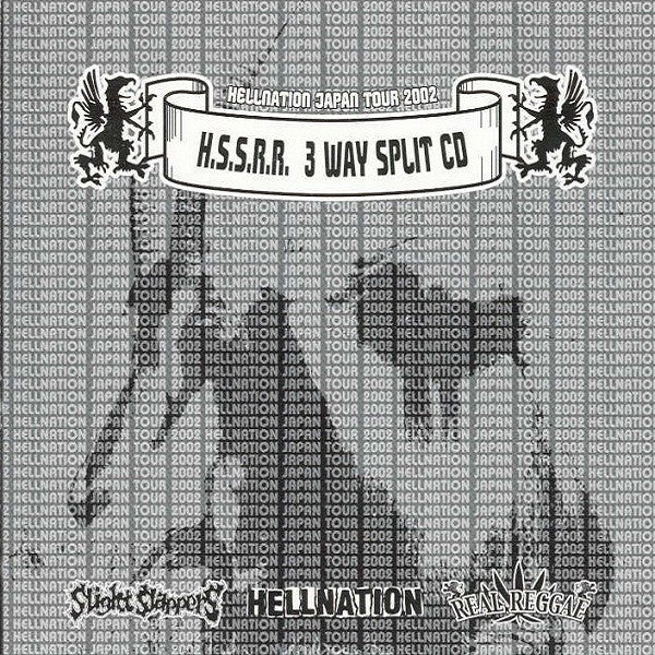 Hellnation / Slight Slappers / Real Reggae: H.S.S.R.R. 3 Way Split CD