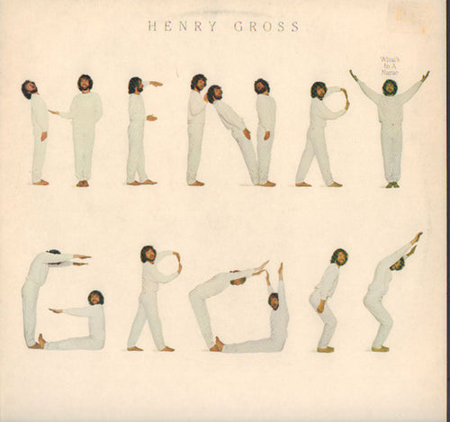 Henry Gross: What's In A Name 12