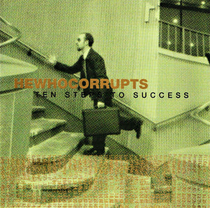 Hewhocorrupts: Ten Steps To Success CD
