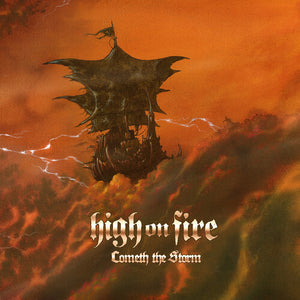 High On Fire: Cometh The Storm 12"