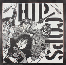 Hip Cops: In The Shadow Of A Grinding Death 7"