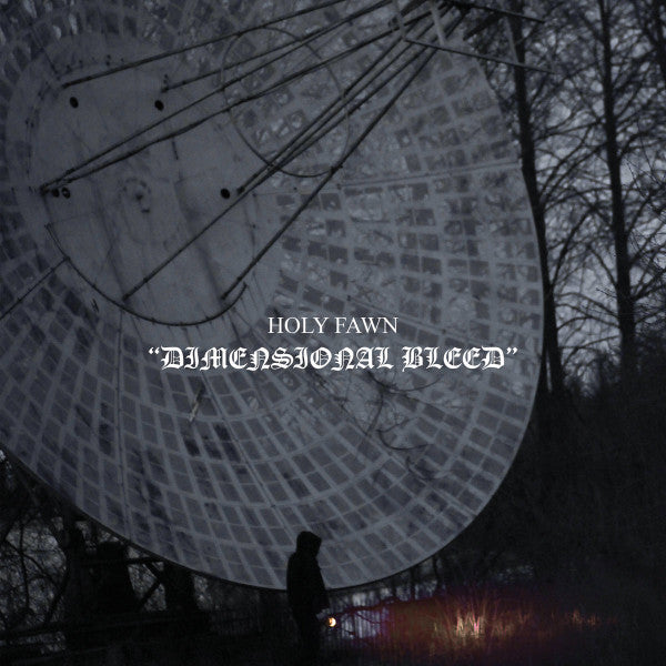 Holy Fawn: Dimensional Bleed CD