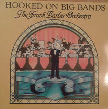 The Frank Barber Orchestra: Hooked On Big Bands 12"