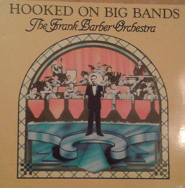The Frank Barber Orchestra: Hooked On Big Bands 12