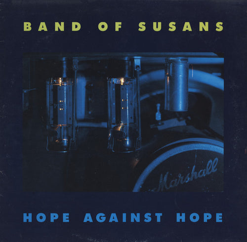 Band Of Susans: Hope Against Hope 12