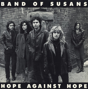 Band Of Susans: Hope Against Hope 12" 12"