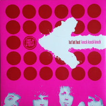 Hot Hot Heat: Knock Knock Knock 12"