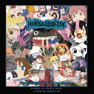 Houkago Grind Time: Koncertos Of Kawaiiness: Stealing Jon Chang's Ideas, A Book By Andrew Lee CD