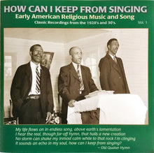 How Can I Keep From Singing (Early American Religious Music And Song Vol. 1) CD
