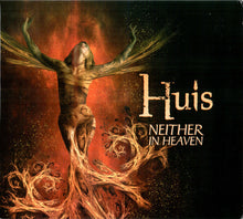 Huis: Neither In Heaven CD