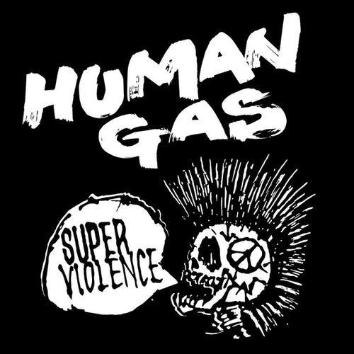 Human Gas: Super Violence CD