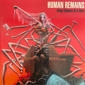 Human Remains: Using Sickness As A Hero 12"
