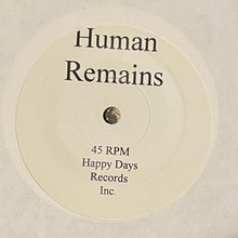 Human Remains: When Forever Becomes Until... 7"