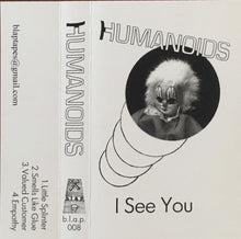 Humanoids: I See You cassette