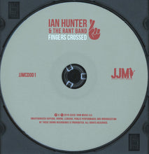 Ian Hunter & The Rant Band: Fingers Crossed CD