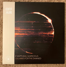 If Anything, Suspicious: Lullabies For The Damned 2x12"