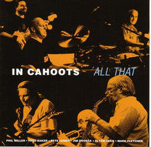 In Cahoots: All That CD
