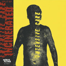 Incinerated / Intensive Care: Split EP 7"