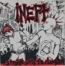 Inept: ...Straight Outta The Dumpster 7"