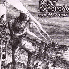 Insult / Execucao: Uomo Artificiale 7"