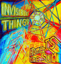 Invisible Things: Home IS The Sun 2x12"