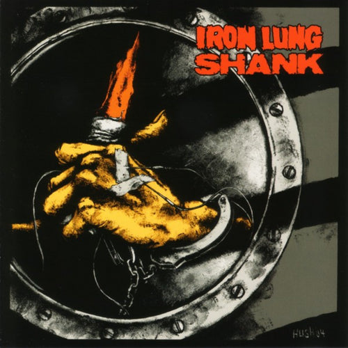 Iron Lung / Shank: Split CD
