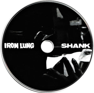 Iron Lung / Shank: Split CD