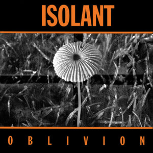 Isolant: Oblivion 12"